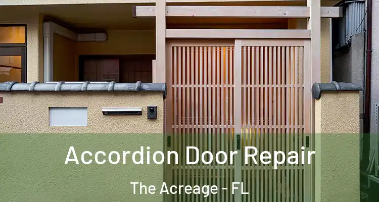  Accordion Door Repair The Acreage - FL