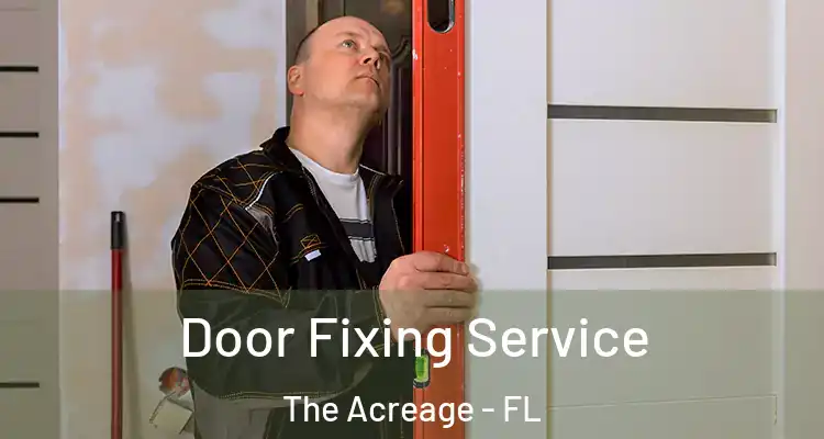  Door Fixing Service The Acreage - FL