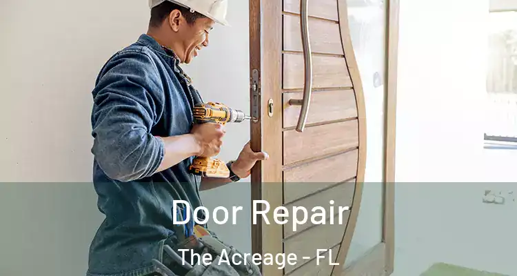  Door Repair The Acreage - FL