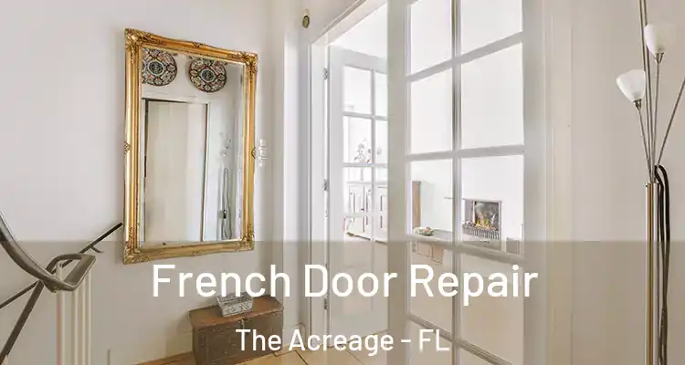  French Door Repair The Acreage - FL