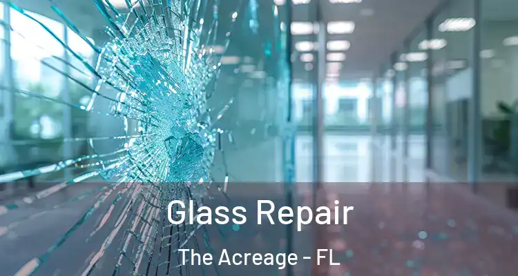  Glass Repair The Acreage - FL