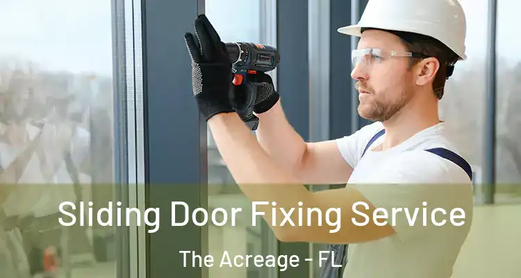  Sliding Door Fixing Service The Acreage - FL